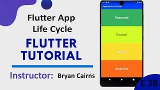 Flutter - 38 App Life Cycle | Introduction to Flutter Development Using Dart