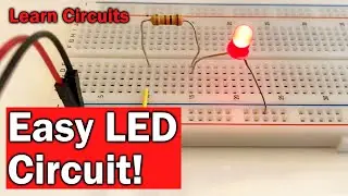 How To Make An LED Light Up | Basic Circuits