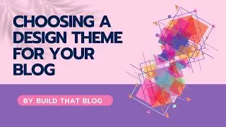 Best Blog Themes for WordPress - How to Choose a Design Theme for a WordPress Blog