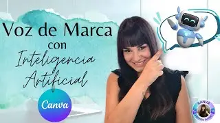 💫Cómo funciona la voz de marca con INTELIGENCIA ARTIFICIAL🤖 Kit de Marca de CANVA💙