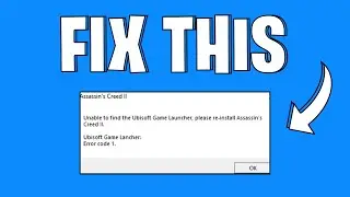 How to Fix Unable to Find Ubisoft Game Launcher Please Reinstall Assassins Creed 2 Error | 2024