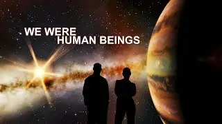 We Were Human Beings (2017)