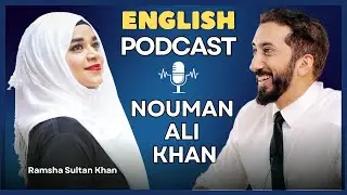 PODCAST with Nouman Ali Khan ⭐️ PART-2 ENGLISH ⭐️ Reverts • Time Pass • Regrets @ramshasultankhan