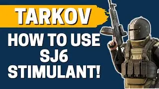 How to Use SJ6 Stimulant in Escape from Tarkov 2021