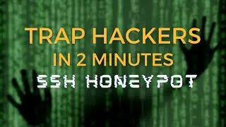 How To Setup A Honeypot - Turn Your SSH Server Into A Trap