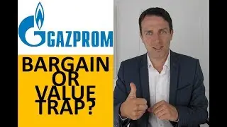 Gazprom is a Bargain or a Value Trap? Stock Analysis