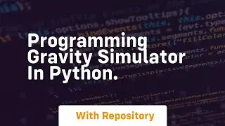 Programming gravity simulator in python