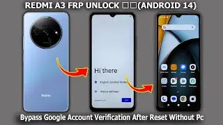 Xiaomi Redmi A3 Frp Unlock 🔓 Android 14 ✅ Bypass Google Account Verification After Reset Without PC