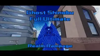 Realm Rampage / Ghost Shinobu / Full Ultimate / Roblox