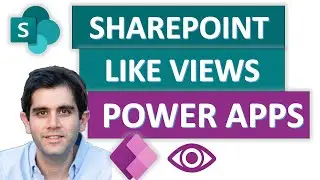 How to build SharePoint like Views in Power Apps