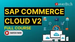 SAP Commerce Cloud V2 Full Course | ZaranTech