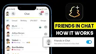 Snapchat Plus New Feature: Friends in Chat | What is It and How Does it Work?