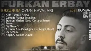 Furkan Erbay 2023 - Alim Yumruk Altına , Camada Vurma , Erzurum Gızları Yavru Ceylana Benzer