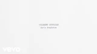 Chris Stapleton - Whiskey Sunrise (Official Audio)