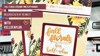 Fall Florals Volume TWO Sticker Book Flipthrough- Releases 8/5/22