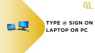 How to Type @ Sign On Laptop Computer