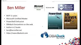 PowerShell for the DBA. Where do I start? by Ben Miller