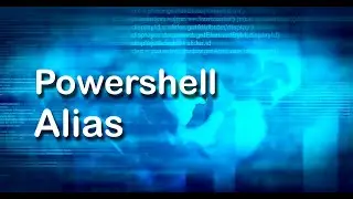 Alias in PowerShell | PowerShell Tutorial