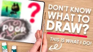 WHAT TO DRAW When You Dont Know WHAT TO DRAW