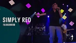 Simply Red - Fairground (Live At Montreux 2003)