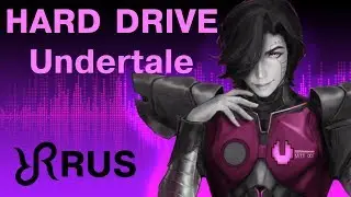 Undertale remix [Hard Drive] Griffinilla RUS song 