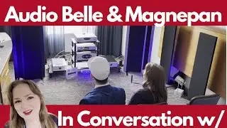 The Future of Magnepan | The Audio Belle meets Magnepan Mick