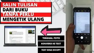 CARA MUDAH MENYALIN TULISAN DARI BUKU KE HP TANPA MENGETIK ULANG