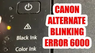 CANON ALTERNATE BLINKING ERROR 6000 | GJR Printer Repair