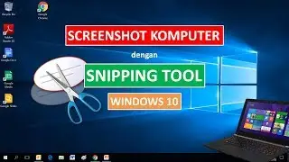 Cara Menggunakan Snipping Tool di Windows 10 (program untuk screenshot)