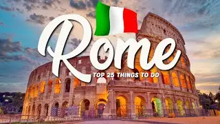 TOP 25 Things To Do In Rome 🇮🇹 Italy