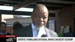 Experts say formalising small scale and artisanal mining can help boost the economy