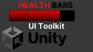 Unity UI Toolkit Tutorial - Create a Health Bar as a Custom Element