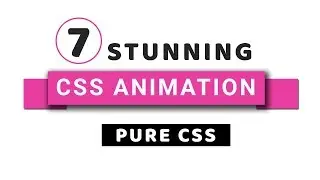 7 Stunning Pure CSS Animations with Codes