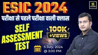 ESIC Exam 2024 | ESIC Self-Assessment Test | Most Important Questions | Siddharth Sir