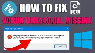 🔧💻 How to Fix Error vcruntime140.dll was not found Missing DLL Download | Solve in Windows 7 10 11