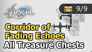 Honkai Star Rail - Corridor of Fading Echoes - All Chests Locations (Treasure Chests)