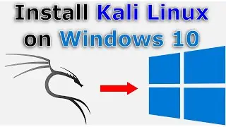 How to install Kali Linux on Windows 10