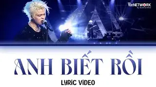 [LYRICS] ANH BIẾT RỒI - Rhyder bản lọc âm bùng nổ cảm xúc | ANH TRAI SAY HI