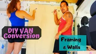 DIY Van Build Ep. 6: Window Framing and Installing our Campervan walls