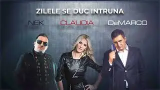 Nek, Claudia si DeMarco - Zilele se duc intruna [Video Oficial]