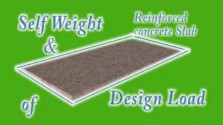 How to Calculate Slab Self Weight and Slab Design Load