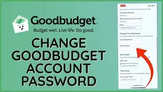 How To Change Password On GoodBudget Account 2024? Change GoodBudget Password