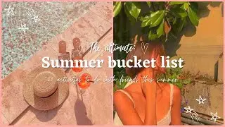 summer bucket list 2023 || 20 summer activities ☆