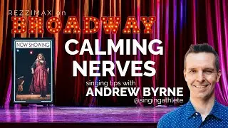 Calming Nerves | Singing Tips with Andrew Byrne | The Singing Athlete | Vocal Coach