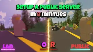 How to make a Public/Lan server in 8 minutes Unturned