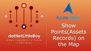 Part 4 : Show Assets Records Points on the map | Bubble Layer | Azure Map Tutorial