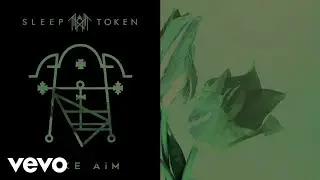 Sleep Token - Take Aim (Visualiser)