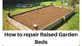 How to fix Raised Garden Beds