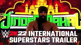 WWE2K22 International Superstars Trailer