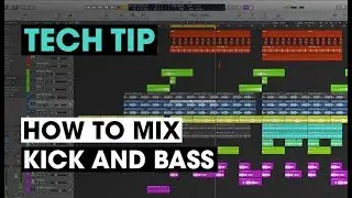 Tech Tip - How To Mix Kick and Bass